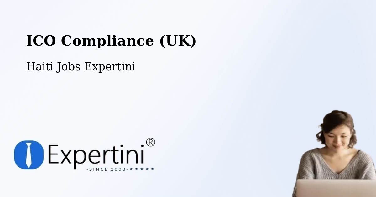UK Data Protection & ICO Compliance – Corail - Haiti Jobs Expertini
